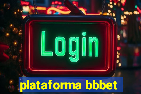 plataforma bbbet